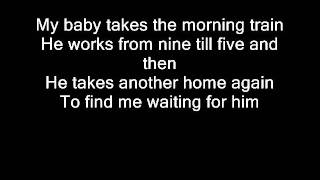 Sheena Easton - My Baby Takes The Morning Train (with Lyric)HQ