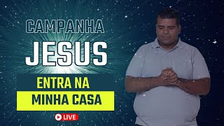 Orao da noite AO VIVO - PASTOR HENRIQUE MELO, Campanha Jesus entra na minha Casa.