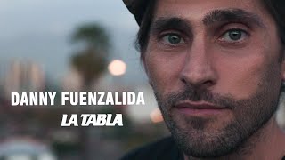 LA TABLA - DANNY FUENZALIDA EN CHILE 2018