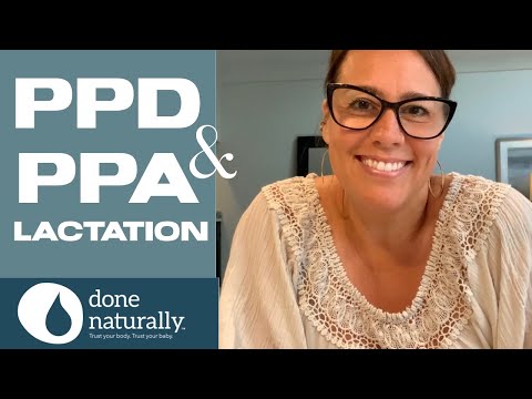 PPD and PPA & Lactation: Postpartum Depression & Postpartum Anxiety