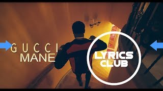 Gucci Mane - Curve feat The Weeknd - Lyrics by LyricsClub