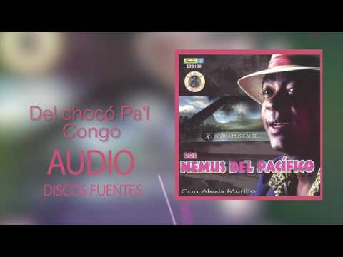 Los Nemus del Pacifico - Del Choco pal Congo (Video Tapa) | Discos Fuentes