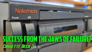 Why does this £350 Nakamichi cassette deck refuse to play?! Argh!