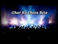 Ghar Ka Chota Beta Full Music Video Suhail Malik