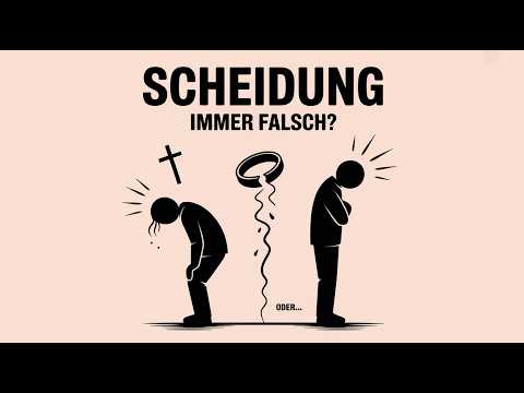 Ist Scheidung wirklich immer Sünde? Die Bibel sagt mehr, als du denkst