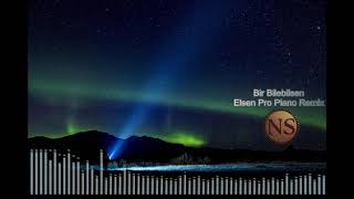 Download lagu Elsen Pro - Piano Remix (Bir Bilebilsen) mp3