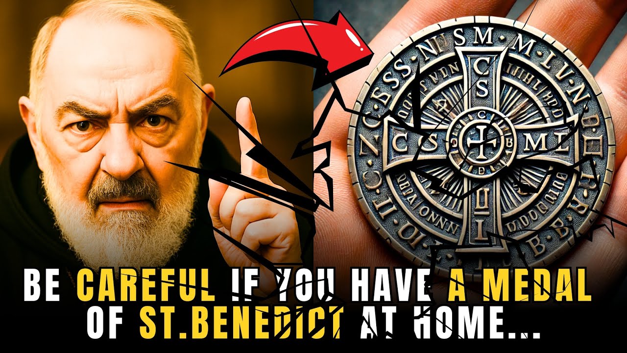 PADRE PIO REVEALS: POWER OF THE MEDAL OF ST. BENEDICT – DESTINY of Those WHO KEEP IT AT HOME?