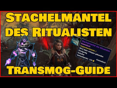 Stachelmantel des Ritualisten | Transmog-Guide | Patch 9.1
