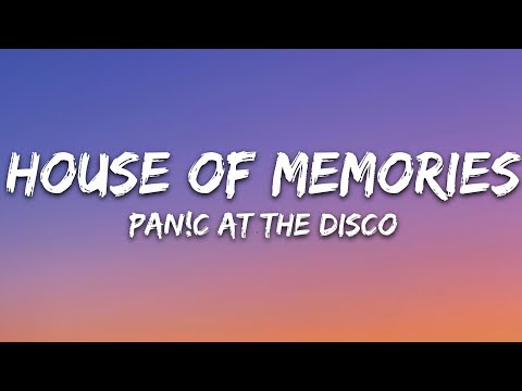 Panic! At The Disco - House of Memories (Lyrics)