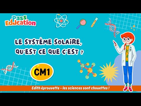 Le système solaire, qu’est ce que c’est ? Cm1 Leçon Exercices Evaluations Edith Eprouvette
