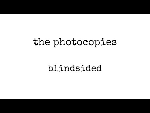 The Photocopies - Blindsided (lyric video)