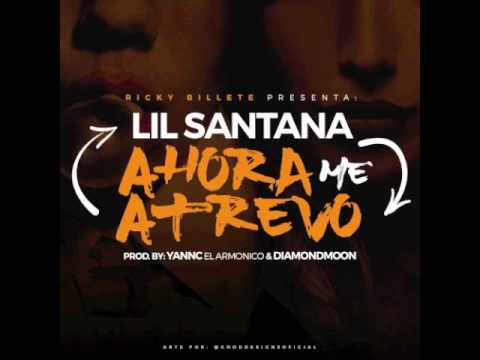 D'Markuz "Lil Santana" - Ahora Me Atrevo