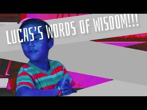 Lucas Words of Wisdom