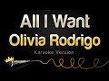 Olivia Rodrigo All I Want Karaoke Vers Olivia Rodrigo All I Want Karaoke Vers