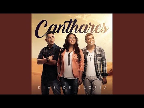 Cheia De Graça - Canthares