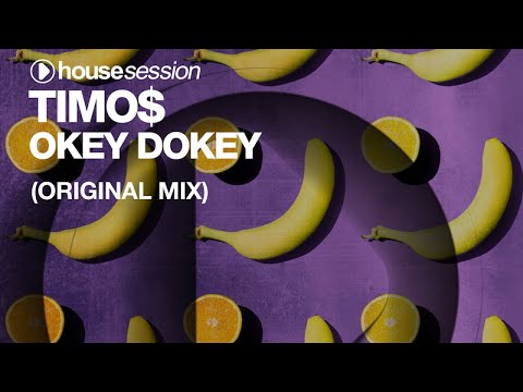 Timo$ - Okey Dokey (Original Mix)