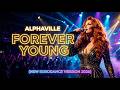 ALPHAVILLE FOREVER YOUNG New Eurodance Version 2026