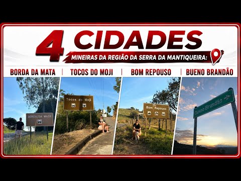 Serra da Mantiqueira - Borda da Mata, Tocos do Moji, Bom Repouso e Bueno Brandão 