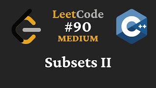 YouTube video 'Subsets II - LeetCode #90 - C++'