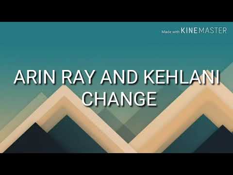 Arin Ray and Kehlani - Change (lyrics)