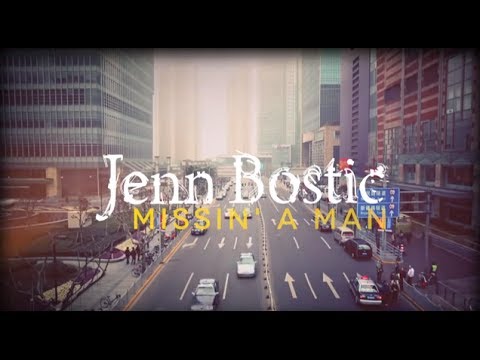 Jenn Bostic - Missin' A Man (OFFICIAL Lyric Video)