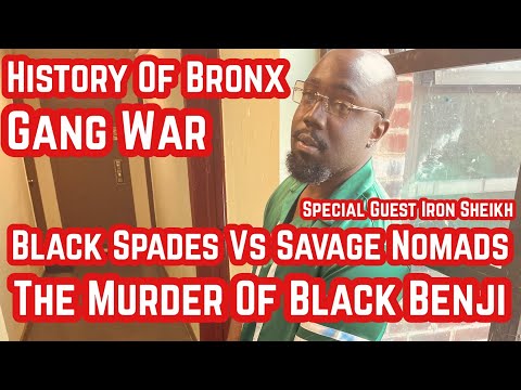 Bronx Gang War- Black Spades Vs Savage Nomads & Murder Of Black Benji Of Peacmakers