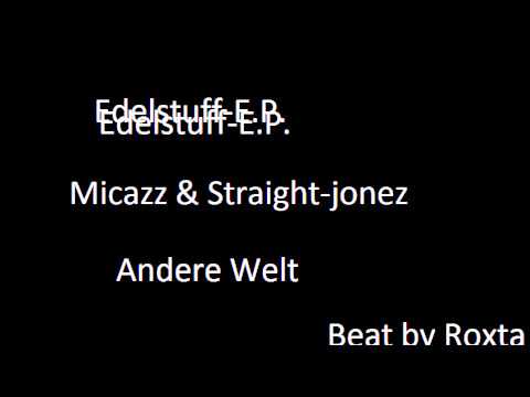Micazz & straight-Jonez - Andere Welt (Edelstuff-E.P.)