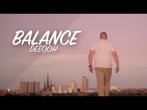 DEEOOH - Balance (Prod. by MXS Beats) [Official 4K Video]