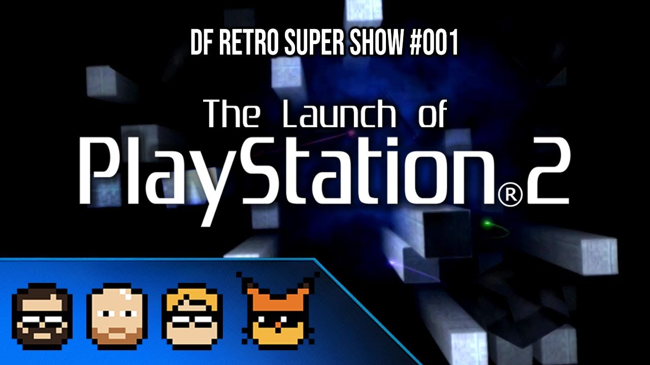 *NEW* DF Retro Super Show #1: PlayStation 2 25th Anniversary - Launch Titles Revisted