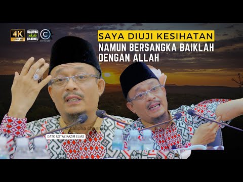 DATO USTAZ KAZIM ELIAS - BERSANGKA BAIK DENGAN ALLAH