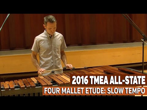 TMEA 2016 Percussion All-State Music: 4-Mallet Etude / SLOW TEMPO
