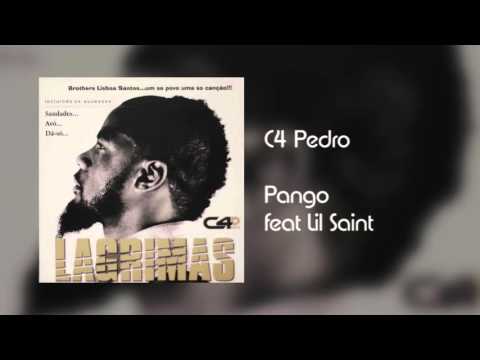 C4 Pedro - Pango feat Lil Saint [Áudio]
