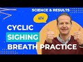 Breath-work that Works - Cyclic Sighing (Double Inhale Breathing or Psychological Sighing)