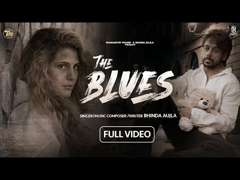 The Blues (Official Video) | Bhinda Aujla | Dharamvir Thandi | New Punjabi Song 2023 | Punjabi Songs