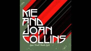 Strangest Things - Me and Joan Collins