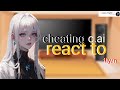 Cheating C Ai React To F Y N 1 1 Lasina English