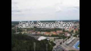 Amulet - Suomen Chicago