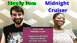 MUSICIANS REACT TO STEELY DAN - &quot;Midnight Cruiser&quot;