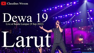 Download lagu Dewa 19 Live At Kuala Lumpur 2022: Larut mp3