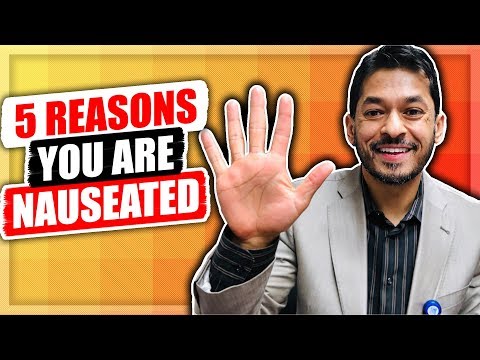 Nausea | 5 Reasons You Are Having Nausea | Health Tips 2019