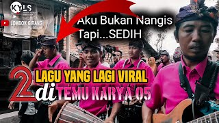 Download lagu Lagu Yang Lagi Viral Di TEMU KARYA 05 Saat Ini Versi Pejanggik mp3