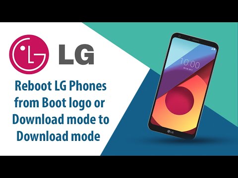 How to Reboot LG Phones from Boot logo or Download mode to Download mode?