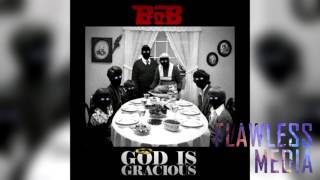 B.o.B - God Is Gracious