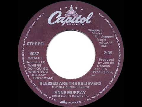 1981 HITS ARCHIVE: Blessed Are The Believers - Anne Murray (#1 C&W hit--stereo 45)