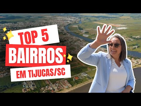 Tijucas: Ranking dos 5 MELHORES Bairros Mais Disputados Para Morar
