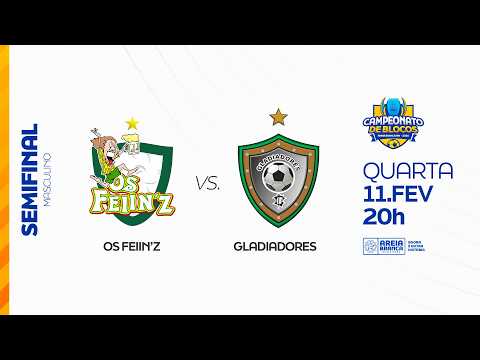 OS FEIIN'Z X GLADIADORES  - CAMPEONATO DE BLOCOS 2026