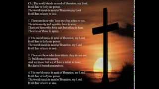 The World Stands In Need of Liberation Worship Hymn