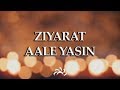 Ziyarat Ale Yasin | زيارت آل ياسين