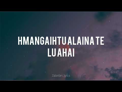 Angela Malsawmpari ft Hruaia elfaza-A dam angai (lyrics)