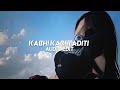 Kabhi Kabhi Aditi - Rashid Ali [edit audio]